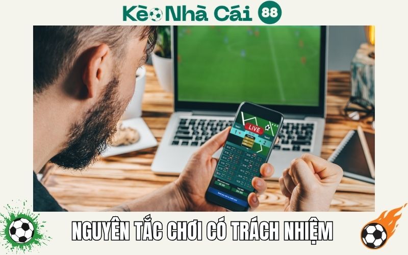Nguyên tắc chơi có trách nhiệm dành cho bet thủ