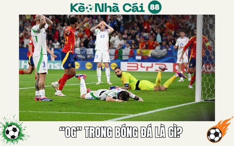 OG Trong Bóng Đá Là Gì? Giải Mã Pha Phản Lưới Gây Sốt